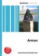 Arman, Jesse Russell,Ronald Cohn 