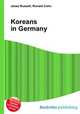 Koreans in Germany, Jesse Russell,Ronald Cohn 