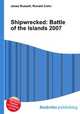 Shipwrecked: Battle of the Islands 2007, Jesse Russell,Ronald Cohn 