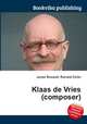 Klaas de Vries (composer), Jesse Russell,Ronald Cohn 