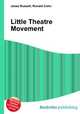 Little Theatre Movement, Jesse Russell,Ronald Cohn 