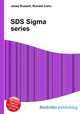 SDS Sigma series, Jesse Russell,Ronald Cohn 