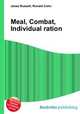Meal, Combat, Individual ration, Jesse Russell,Ronald Cohn 