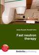 Fast neutron therapy, Jesse Russell,Ronald Cohn 