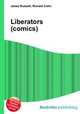 Liberators (comics), Jesse Russell,Ronald Cohn 