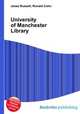 University of Manchester Library, Jesse Russell,Ronald Cohn 