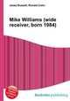 Mike Williams (wide receiver, born 1984), Jesse Russell,Ronald Cohn 