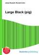 Large Black (pig), Jesse Russell,Ronald Cohn 