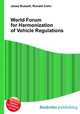 World Forum for Harmonization of Vehicle Regulations, Jesse Russell,Ronald Cohn 