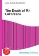 The Death of Mr. Lazarescu, Jesse Russell,Ronald Cohn 