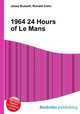 1964 24 Hours of Le Mans, Jesse Russell,Ronald Cohn 