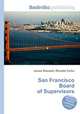 San Francisco Board of Supervisors, Jesse Russell,Ronald Cohn 