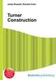 Turner Construction, Jesse Russell,Ronald Cohn 