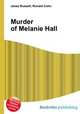 Murder of Melanie Hall, Jesse Russell,Ronald Cohn 