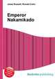 Emperor Nakamikado, Jesse Russell,Ronald Cohn 