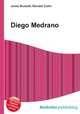 Diego Medrano, Jesse Russell,Ronald Cohn 