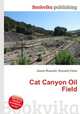 Cat Canyon Oil Field, Jesse Russell,Ronald Cohn 