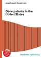 Gene patents in the United States, Jesse Russell,Ronald Cohn 