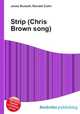 Strip (Chris Brown song), Jesse Russell,Ronald Cohn 