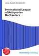 International League of Antiquarian Booksellers, Jesse Russell,Ronald Cohn 