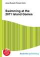Swimming at the 2011 Island Games, Jesse Russell,Ronald Cohn 