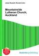 Mountainside Lutheran Church, Auckland, Jesse Russell,Ronald Cohn 