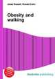 Obesity and walking, Jesse Russell,Ronald Cohn 