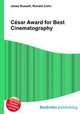 Cesar Award for Best Cinematography, Jesse Russell,Ronald Cohn 