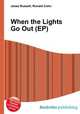When the Lights Go Out (EP), Jesse Russell,Ronald Cohn 