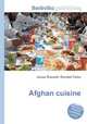 Afghan cuisine, Jesse Russell,Ronald Cohn 