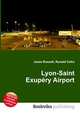 Lyon-Saint Exupery Airport, Jesse Russell,Ronald Cohn 