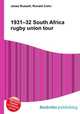 1931–32 South Africa rugby union tour, Jesse Russell,Ronald Cohn 