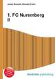 1. FC Nuremberg II, Jesse Russell,Ronald Cohn 