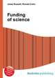 Funding of science, Jesse Russell,Ronald Cohn 