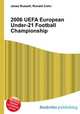 2006 UEFA European Under-21 Football Championship, Jesse Russell,Ronald Cohn 