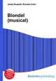 Blondel (musical), Jesse Russell,Ronald Cohn 
