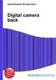 Digital camera back, Jesse Russell,Ronald Cohn 