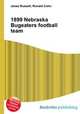 1899 Nebraska Bugeaters football team, Jesse Russell,Ronald Cohn 