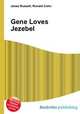 Gene Loves Jezebel, Jesse Russell,Ronald Cohn 