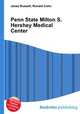 Penn State Milton S. Hershey Medical Center, Jesse Russell,Ronald Cohn 