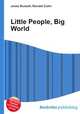 Little People, Big World, Jesse Russell,Ronald Cohn 
