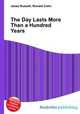 The Day Lasts More Than a Hundred Years, Jesse Russell,Ronald Cohn 