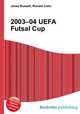 2003–04 UEFA Futsal Cup, Jesse Russell,Ronald Cohn 