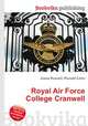 Royal Air Force College Cranwell, Jesse Russell,Ronald Cohn 