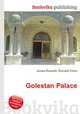 Golestan Palace, Jesse Russell,Ronald Cohn 