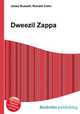 Dweezil Zappa, Jesse Russell,Ronald Cohn 