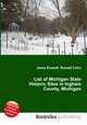 List of Michigan State Historic Sites in Ingham County, Michigan, Jesse Russell,Ronald Cohn 