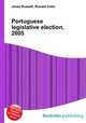 Portuguese legislative election, 2005, Jesse Russell,Ronald Cohn 