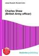 Charles Shaw (British Army officer), Jesse Russell,Ronald Cohn 