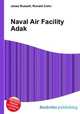 Naval Air Facility Adak, Jesse Russell,Ronald Cohn 